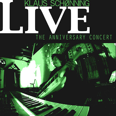 Klaus Schønning The Anniversary Concert